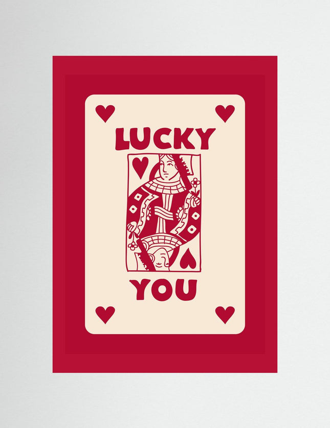 Lucky You Playing Card Poster - Framzio