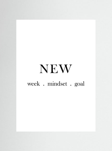 New Week Mindset Goal Motivational Typography Poster - Framzio