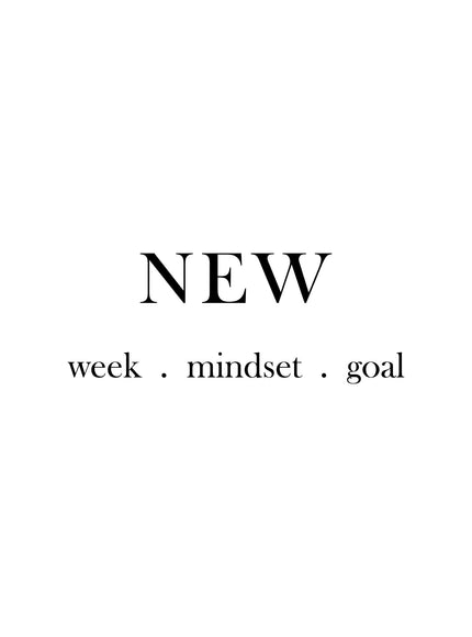 New Week Mindset Goal Motivational Typography Poster - Framzio